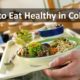 How to Eat Healthy in College?