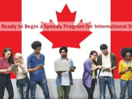Canada Ready to Begin a Speedy Program for International Students