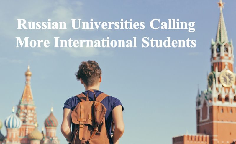 ﻿Russian Universities Calling More International Students