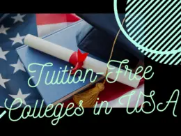 The Best Top 10 Tuition-Free Colleges in USA
