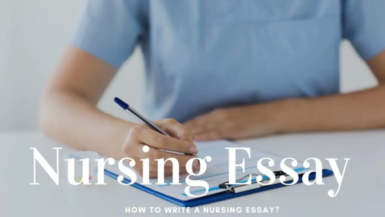 How to Write a Nursing Essay?