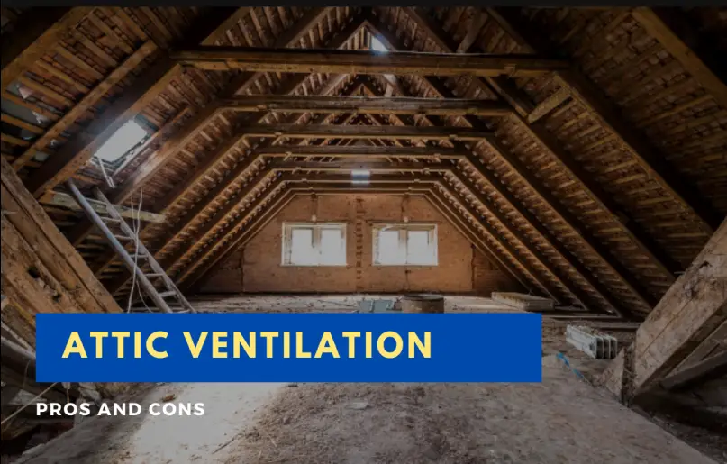 Pros and Cons of Attic Ventilation Essay Tips