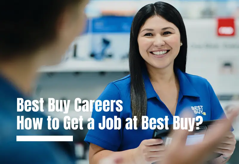 Best Buy Careers - How to Get a Job at Best Buy