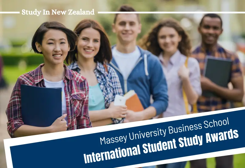 Massey Business School International Student Study Awards in New Zealand