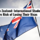 New Zealand: International Students Have Risk of Losing Their Visas
