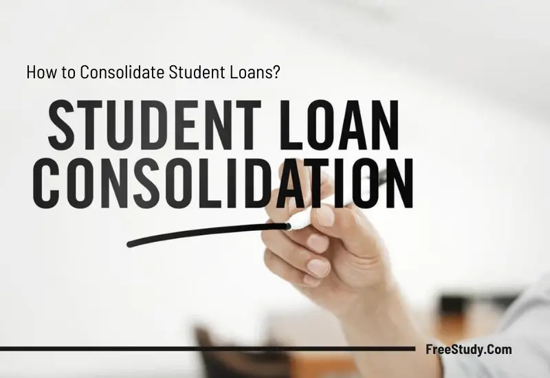 How to Consolidate Student Loans?