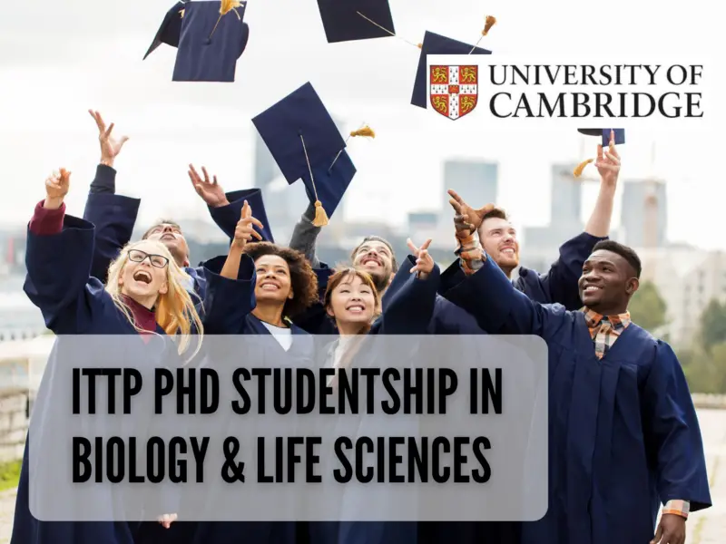 ITTP PhD Studentship in Biology & Life Sciences at University of Cambridge