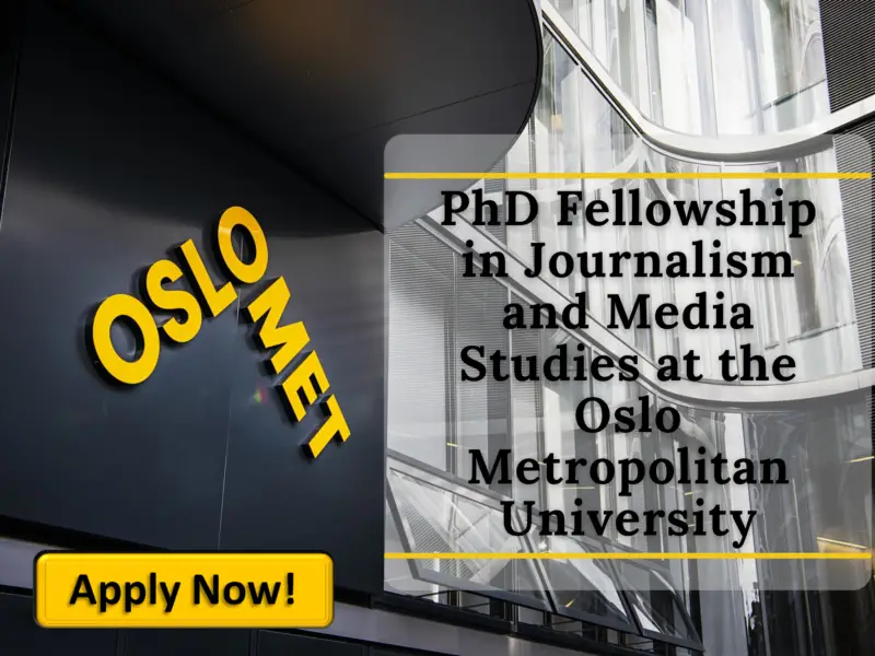 PhD Fellowship in Journalism and Media Studies at the Oslo Metropolitan University