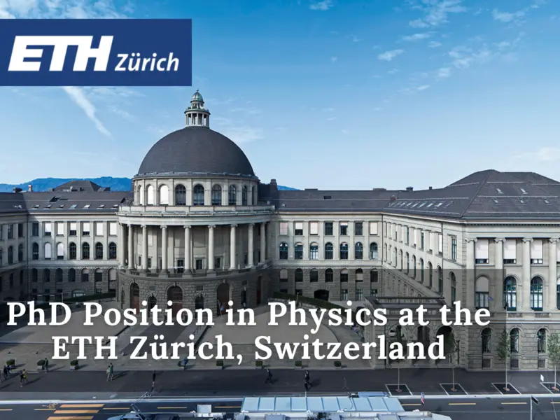 PhD Position in Physics at the ETH Zürich, Switzerland