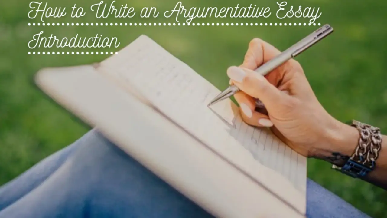 How to Write an Argumentative Essay Introduction - FreeEducator.com