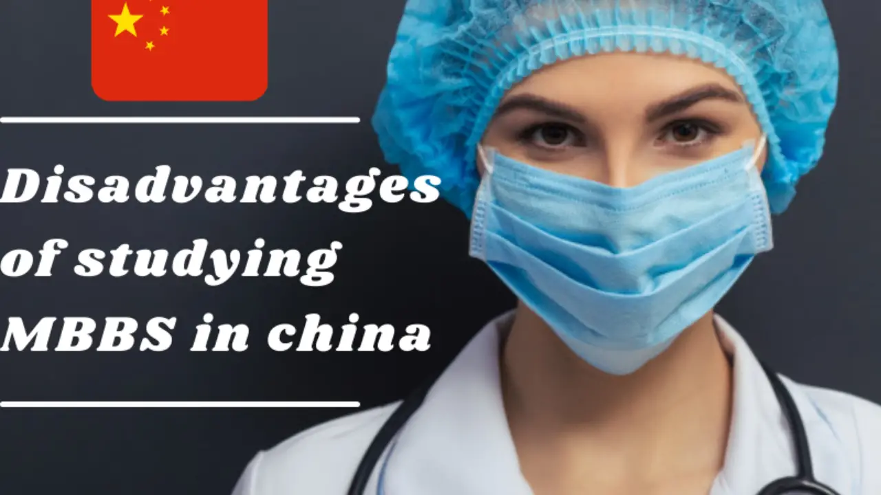 Disadvantages of Studying MBBS in China - FreeEducator.com