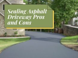 Sealing Asphalt Driveway Pros and Cons