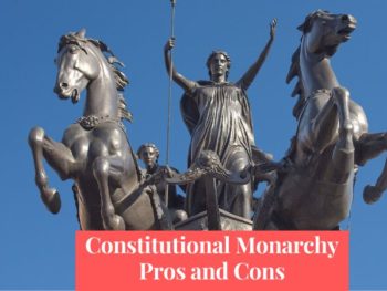 Constitutional Monarchy Pros and Cons