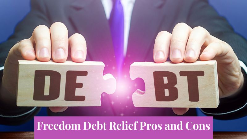 Freedom Debt Relief Pros and Cons