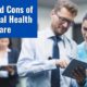 Pros and Cons of Universal Health Care