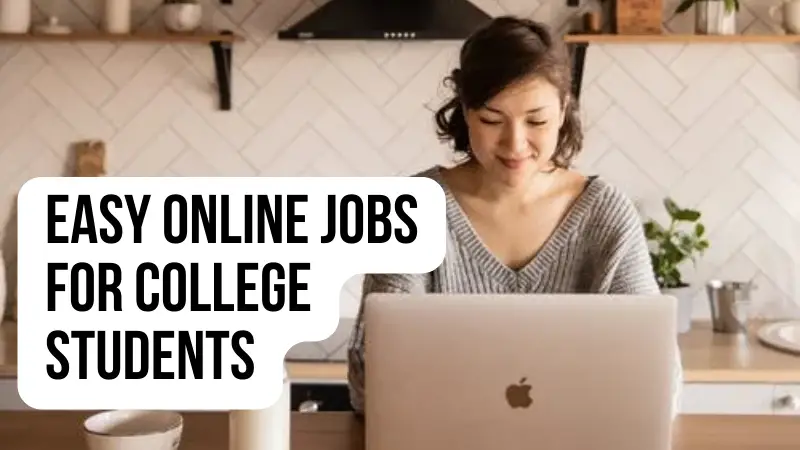 Easy Online Jobs for College Students